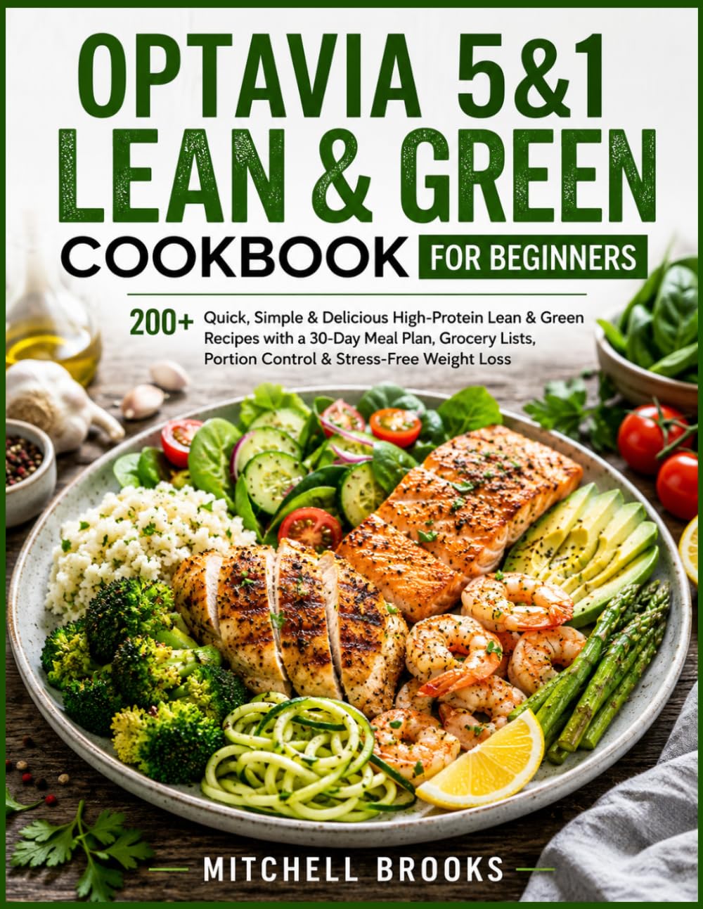Optavia 5&1 Lean & Green Cookbook for Beginners: 200+ Quick, ...