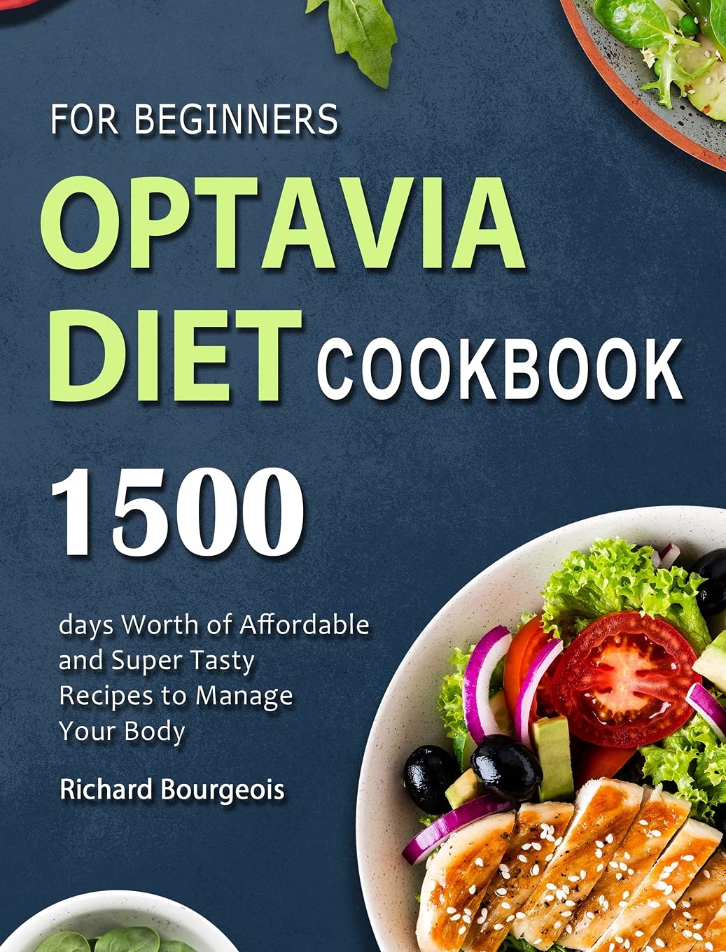 Optavia Diet Cookbook for Beginners: 1500 Days Worth of ...