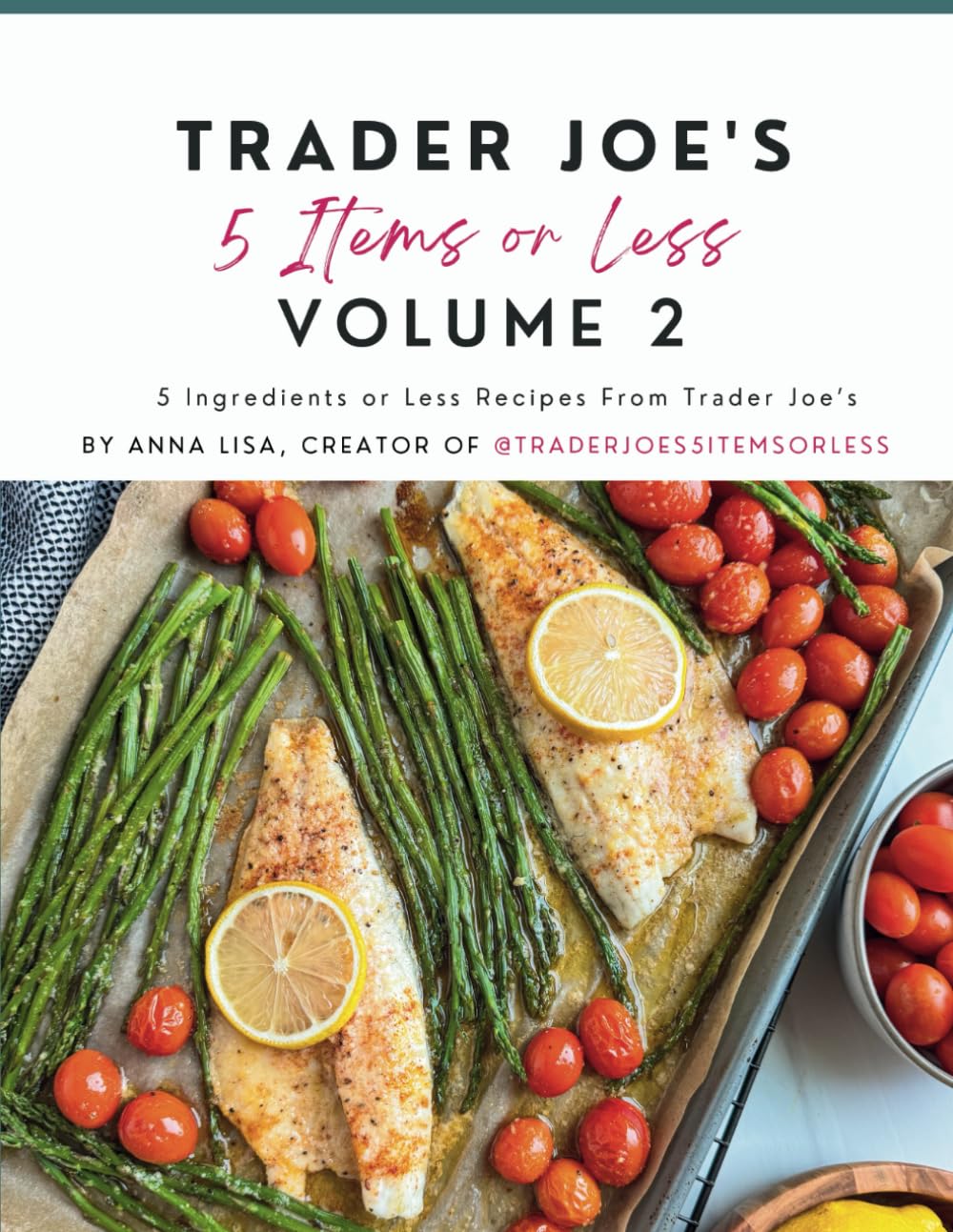Trader Joe's 5 Items or Less Volume 2: 5 Ingredients or ...