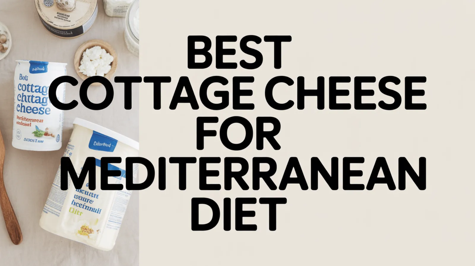 5 Best Cottage Cheese for Mediterranean Diet, Tested and Compared