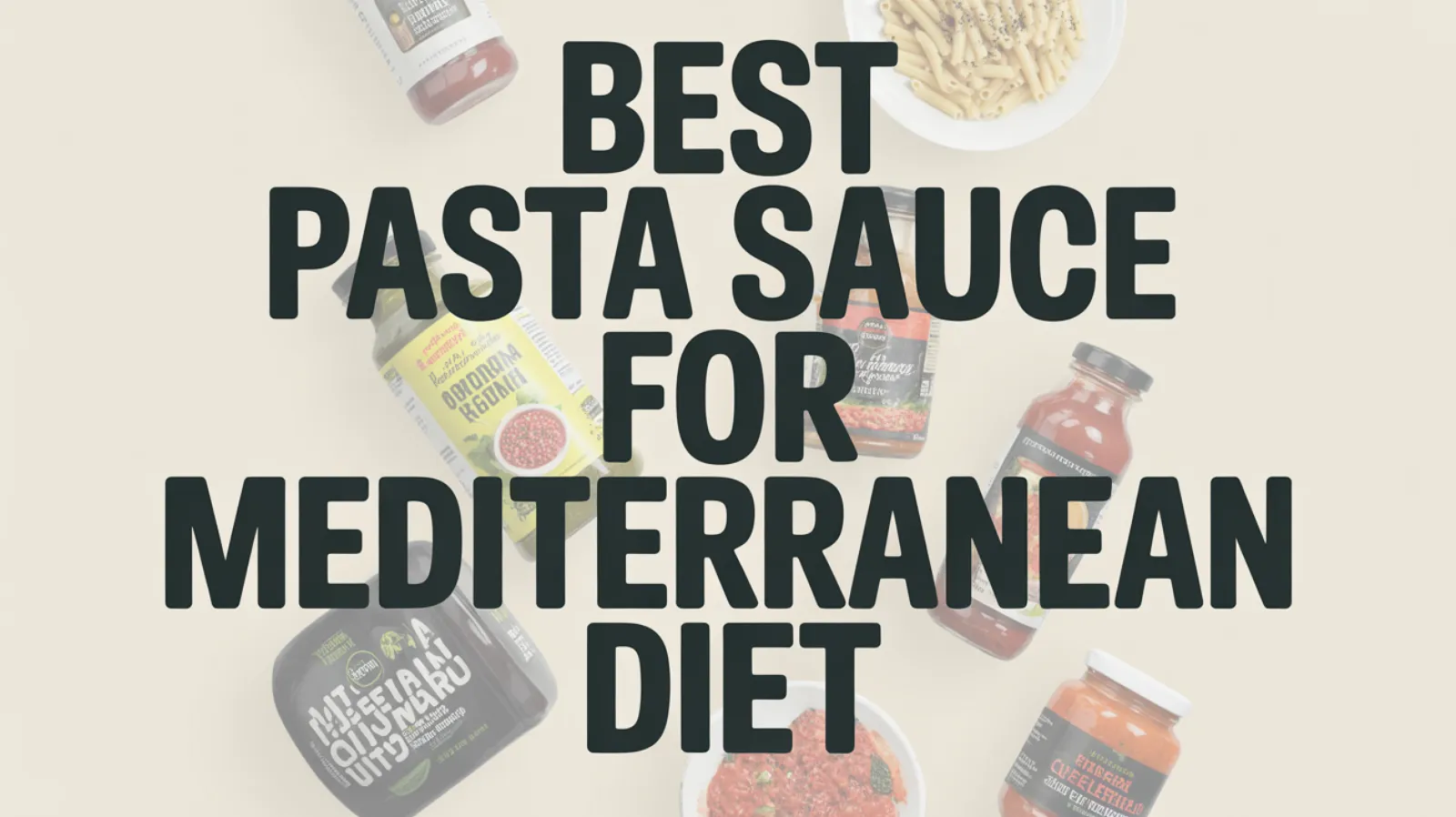 5 Best Pasta Sauce for Mediterranean Diet, Tested and Compared